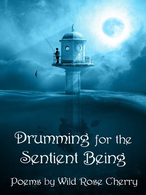 cover image of Drumming for the Sentient Being